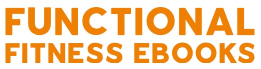 Functional Fitness Ebooks